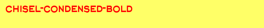 Chisel-Condensed-Bold.ttf(字体效果展示)