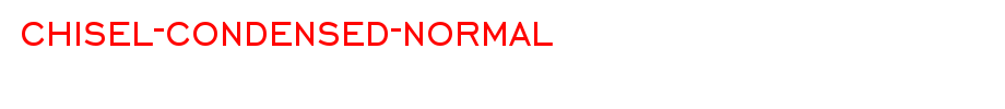 Chisel-Condensed-Normal.ttf(字体效果展示)