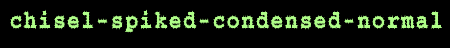 Chisel-Spiked-Condensed-Normal.ttf
(Art font online converter effect display)