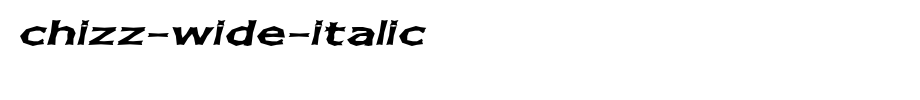 Chizz-Wide-Italic.ttf
(Art font online converter effect display)