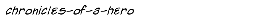 Chronicles-of-a-Hero_ English font
(Art font online converter effect display)