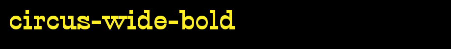 Circus-Wide-Bold.ttf
(Art font online converter effect display)