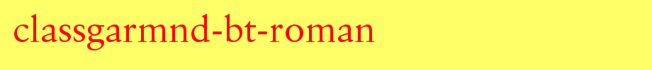 ClassGarmnd-BT-Roman.ttf(艺术字体在线转换器效果展示图)