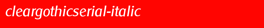 ClearGothicSerial-Italic.ttf(字体效果展示)