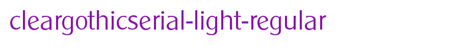 ClearGothicSerial-Light-Regular.ttf