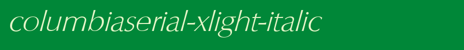ColumbiaSerial-Xlight-Italic.ttf(艺术字体在线转换器效果展示图)