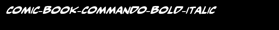 Comic-Book-Commando-Bold-Italic.ttf(字体效果展示)