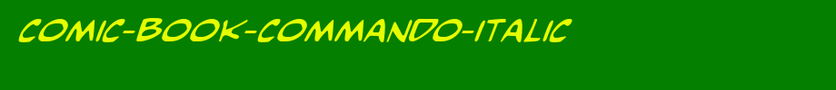Comic-Book-Commando-Italic.ttf
(Art font online converter effect display)
