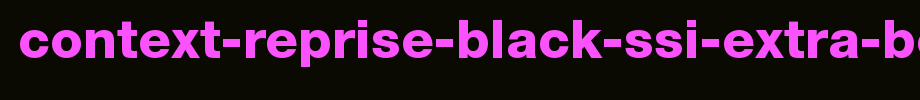 Context-Reprise-Black-SSi-Extra-Bold.ttf(艺术字体在线转换器效果展示图)