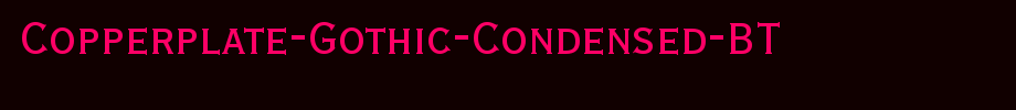 Copperplate-Gothic-Condensed-BT_英文字体字体效果展示