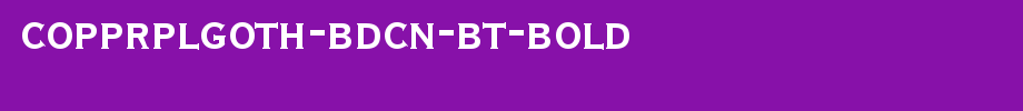 CopprplGoth-BdCn-BT-Bold.ttf(字体效果展示)