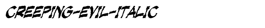 Creeping-Evil-Italic.ttf
(Art font online converter effect display)
