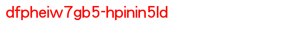 DFPHeiW7GB5-HPinIn4WUU_华康字体(艺术字体在线转换器效果展示图)