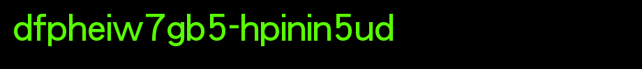 华康字体DFPHeiW7GB5-HPinIn5UD.TTF(艺术字体在线转换器效果展示图)