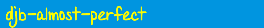 DJB-Almost-Perfect.ttf
(Art font online converter effect display)
