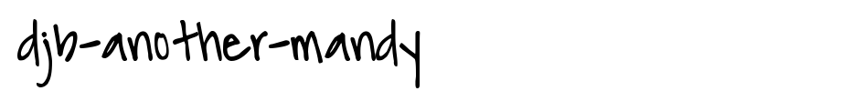 DJB-Another-Mandy.ttf
(Art font online converter effect display)