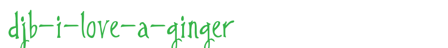 DJB-I-Love-a-Ginger.ttf
(Art font online converter effect display)