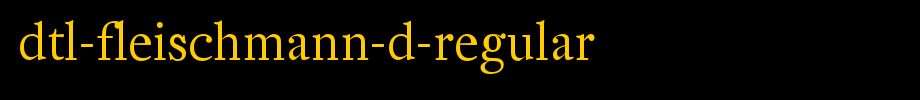 DTL-Fleischmann-D-Regular_ English font