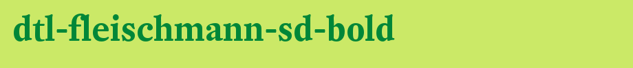 DTL-Fleischmann-SD-Bold_英文字体字体效果展示
