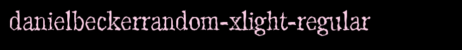 DanielBeckerRandom-Xlight-Regular.ttf(艺术字体在线转换器效果展示图)