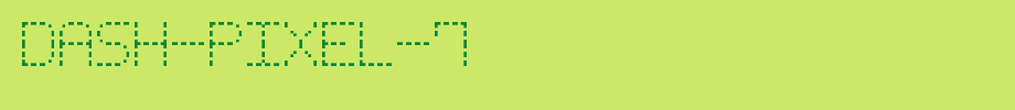 Dash-Pixel-7.ttf
(Art font online converter effect display)