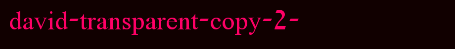 David-Transparent-copy-2-.ttf
(Art font online converter effect display)