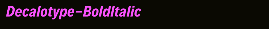 Decalotype-BoldItalic_英文字体