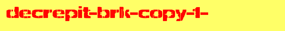 Decrepit-BRK-copy-1-.ttf
(Art font online converter effect display)