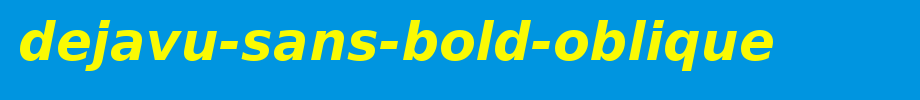 DejaVu-Sans-Bold-Oblique.ttf
(Art font online converter effect display)