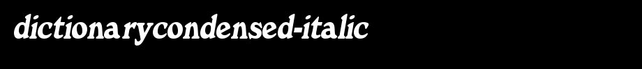 DictionaryCondensed-Italic.ttf(字体效果展示)