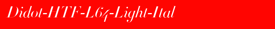 Didot-HTF-L64-Light-Ital_ English font
(Art font online converter effect display)