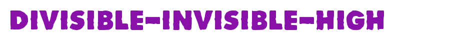 Divisible-Invisible-High_英文字体