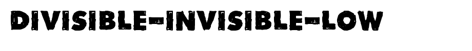 Divisible-Invisible-Low_英文字体(字体效果展示)