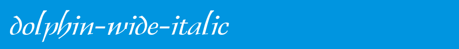 Dolphin-Wide-Italic.ttf
(Art font online converter effect display)