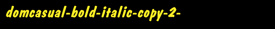 DomCasual-Bold-Italic-copy-2-.ttf(艺术字体在线转换器效果展示图)
