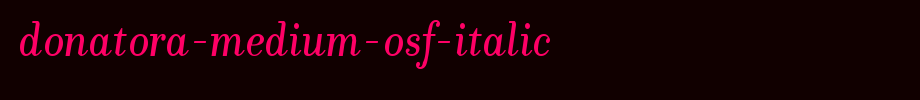 Donatora-Medium-OSF-Italic.ttf
(Art font online converter effect display)