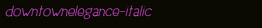 DowntownElegance-Italic.ttf(字体效果展示)