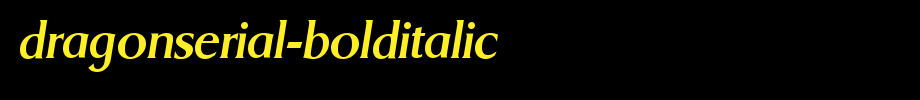 DragonSerial-BoldItalic.ttf
(Art font online converter effect display)