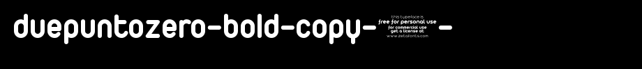 Duepuntozero-Bold-copy-1-.ttf(字体效果展示)