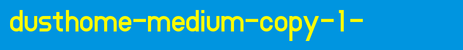 DustHome-Medium-copy-1-.ttf
(Art font online converter effect display)