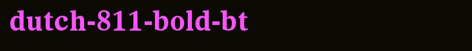 Dutch-811-Bold-BT.ttf(字体效果展示)
