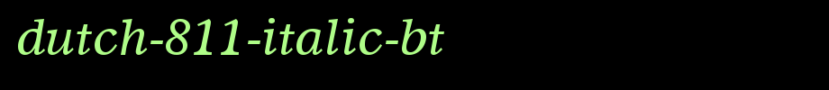 Dutch-811-Italic-BT_英文字体(艺术字体在线转换器效果展示图)
