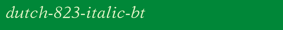 Dutch-823-Italic-BT_英文字体