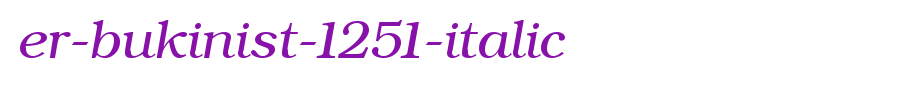 ER-Bukinist-1251-Italic.ttf(字体效果展示)