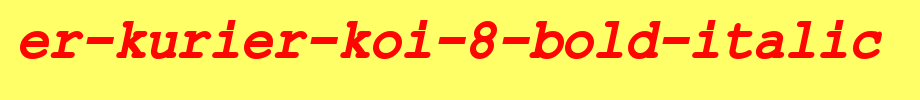 ER-Kurier-KOI-8-Bold-Italic.ttf(艺术字体在线转换器效果展示图)