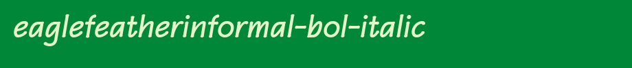 EaglefeatherInformal-Bol-Italic.ttf(字体效果展示)