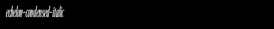 Echelon-Condensed-Italic.ttf(字体效果展示)