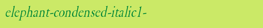 Elephant-Condensed-Italic1-.ttf(字体效果展示)
