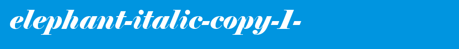 Elephant-Italic-copy-1-.ttf(字体效果展示)