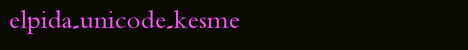 Elpida-Unicode-Kesme.ttf(字体效果展示)